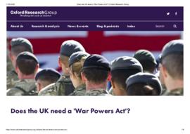 Does the UK need a 'War Powers Act'  Oxford Research Group.pdf