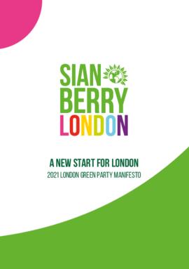 SIAN_BERRY_LONDON_GREEN_2021_MANIFESTO_FINAL_8_APR.pdf